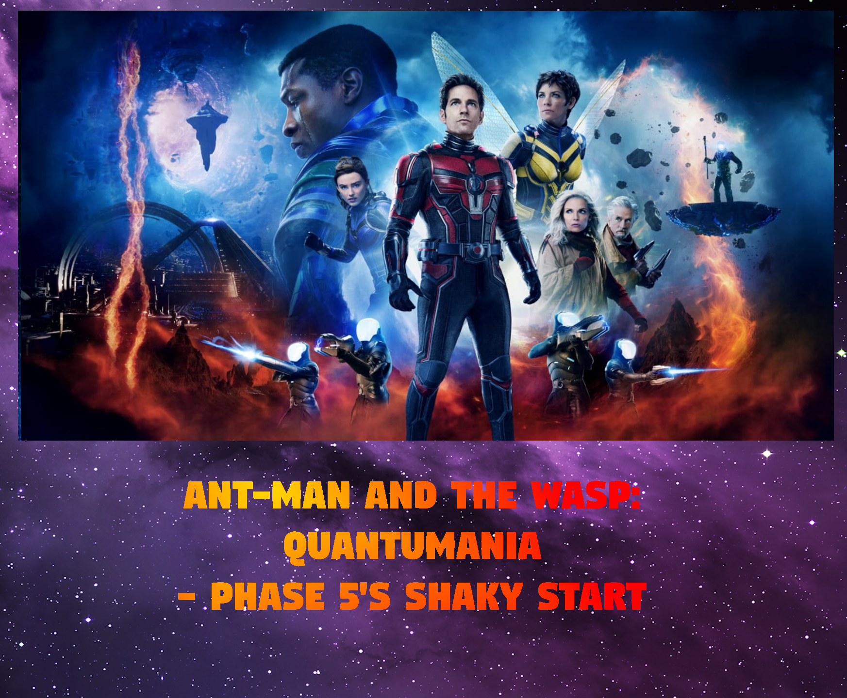 Ant-Man and the Wasp: Quantumania -Phase 5’s Shaky Start