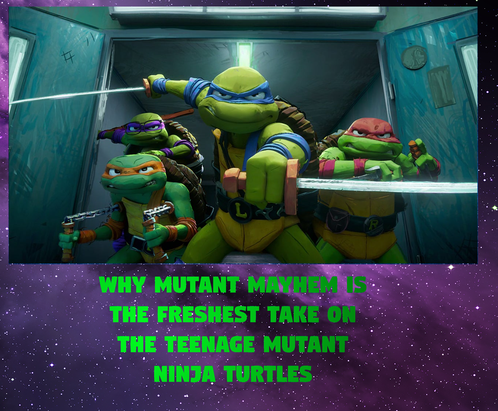 Why Mutant Mayhem is the Freshest Take on the Teenage Mutant Ninja Turtles